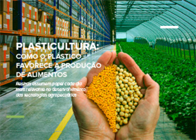 PLASTICULTURA: COMO O PLÁSTICO FAVORECE A PRODUÇÃO DOS ALIMENTOS